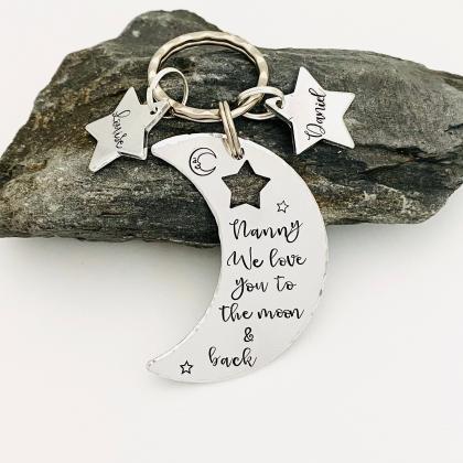 Personalised Keyring For Nanny, Love You To The..
